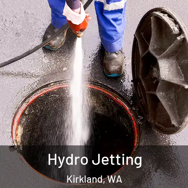  Hydro Jetting Kirkland, WA