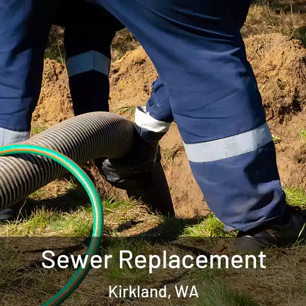  Sewer Replacement Kirkland, WA